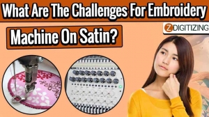 Challenges For Embroidery Machine on Satin